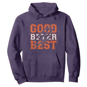Good Better Best CFB Inspirational Hoodie Claw Scratch Graphic for Sports Fan TS02 Purple Print Your Wear