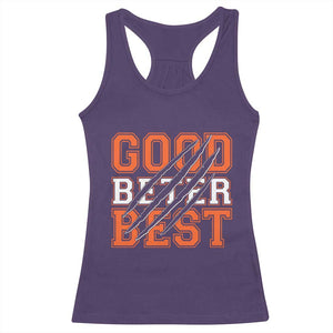 Good Better Best CFB Inspirational Racerback Tank Top Claw Scratch Graphic for Sports Fan TS02 Purple Print Your Wear