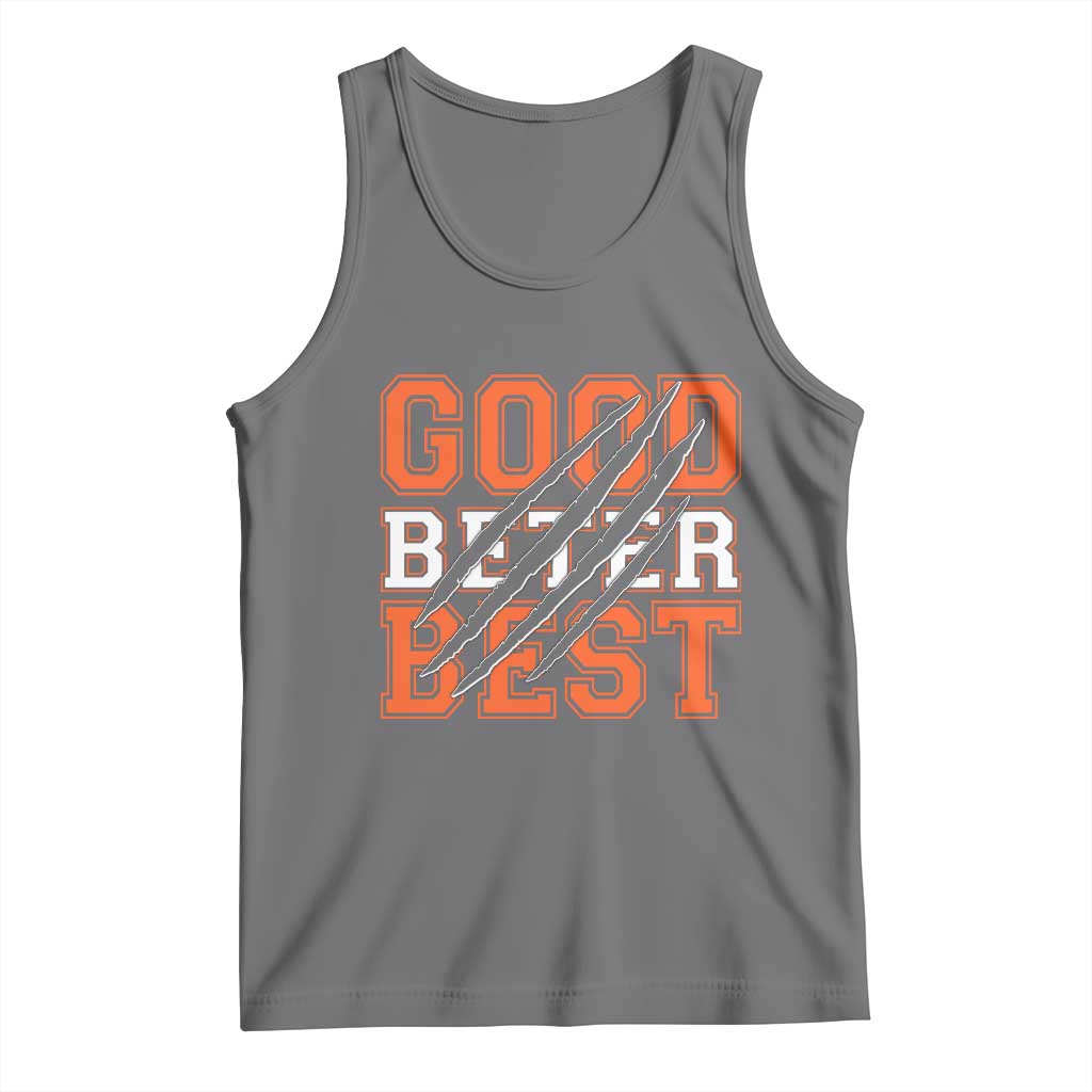 Good Better Best CFB Inspirational Tank Top Claw Scratch Graphic for Sports Fan TS02 Black Heather Print Your Wear