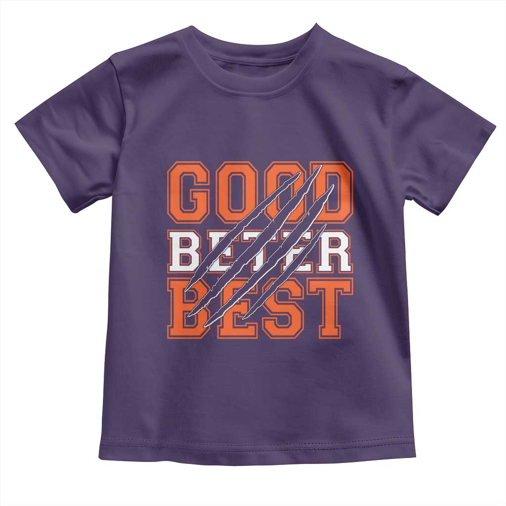 Good Better Best CFB Inspirational Toddler T Shirt Claw Scratch Graphic for Sports Fan TS02 Purple Print Your Wear