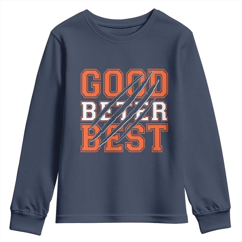 Good Better Best CFB Inspirational Youth Sweatshirt Claw Scratch Graphic for Sports Fan TS02 Navy Print Your Wear
