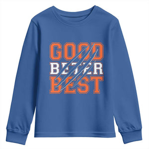 Good Better Best CFB Inspirational Youth Sweatshirt Claw Scratch Graphic for Sports Fan TS02 Royal Blue Print Your Wear