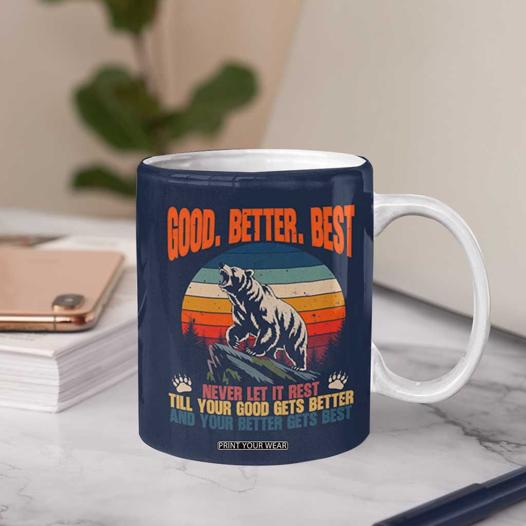 Retro Mountain Bear Outdoor Adventure Coffee Mug Good Better Best Inspiration Motivation TS02 Print Your Wear