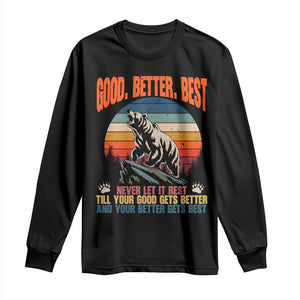 Retro Mountain Bear Outdoor Adventure Long Sleeve Shirt Good Better Best Inspiration Motivation TS02 Black Print Your Wear