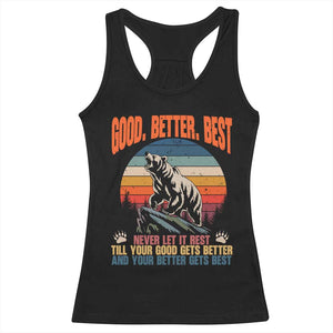 Retro Mountain Bear Outdoor Adventure Racerback Tank Top Good Better Best Inspiration Motivation TS02 Black Print Your Wear