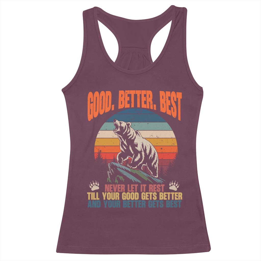 Retro Mountain Bear Outdoor Adventure Racerback Tank Top Good Better Best Inspiration Motivation TS02 Maroon Print Your Wear