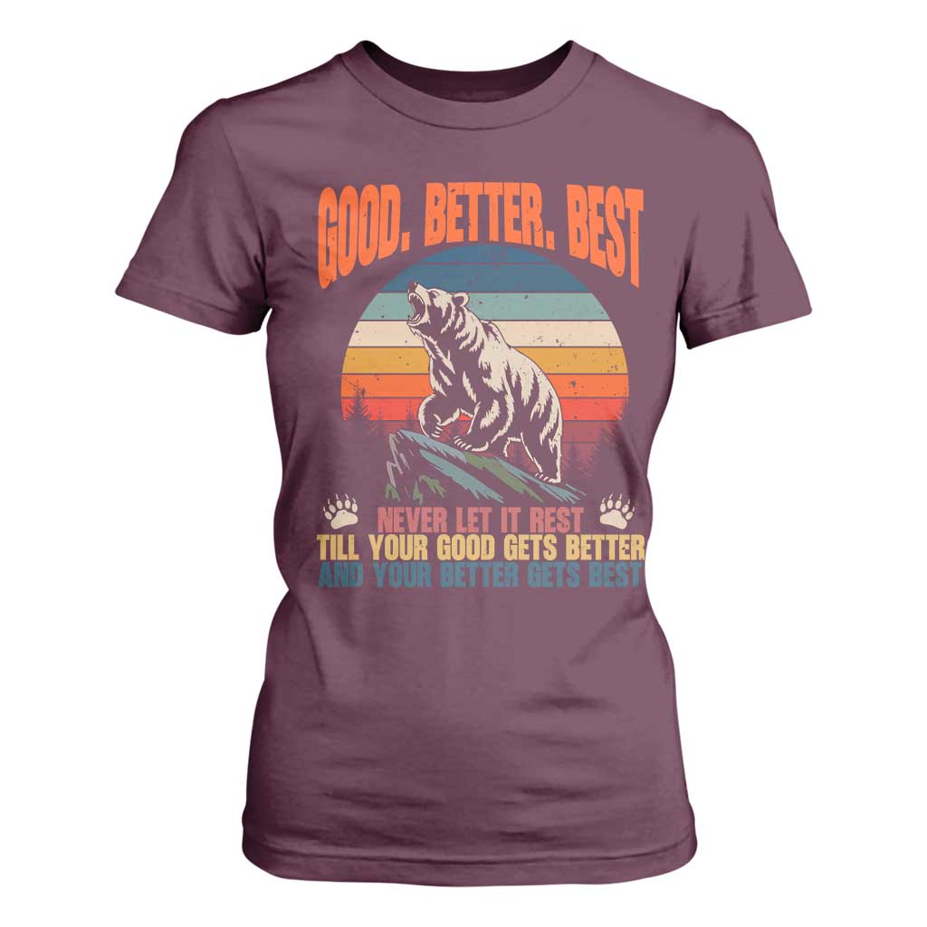 Retro Mountain Bear Outdoor Adventure T Shirt For Women Good Better Best Inspiration Motivation TS02 Maroon Print Your Wear