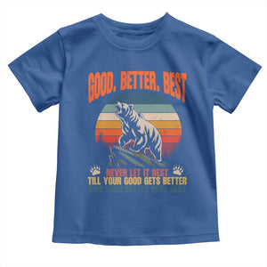 Retro Mountain Bear Outdoor Adventure Toddler T Shirt Good Better Best Inspiration Motivation TS02 Royal Blue Print Your Wear