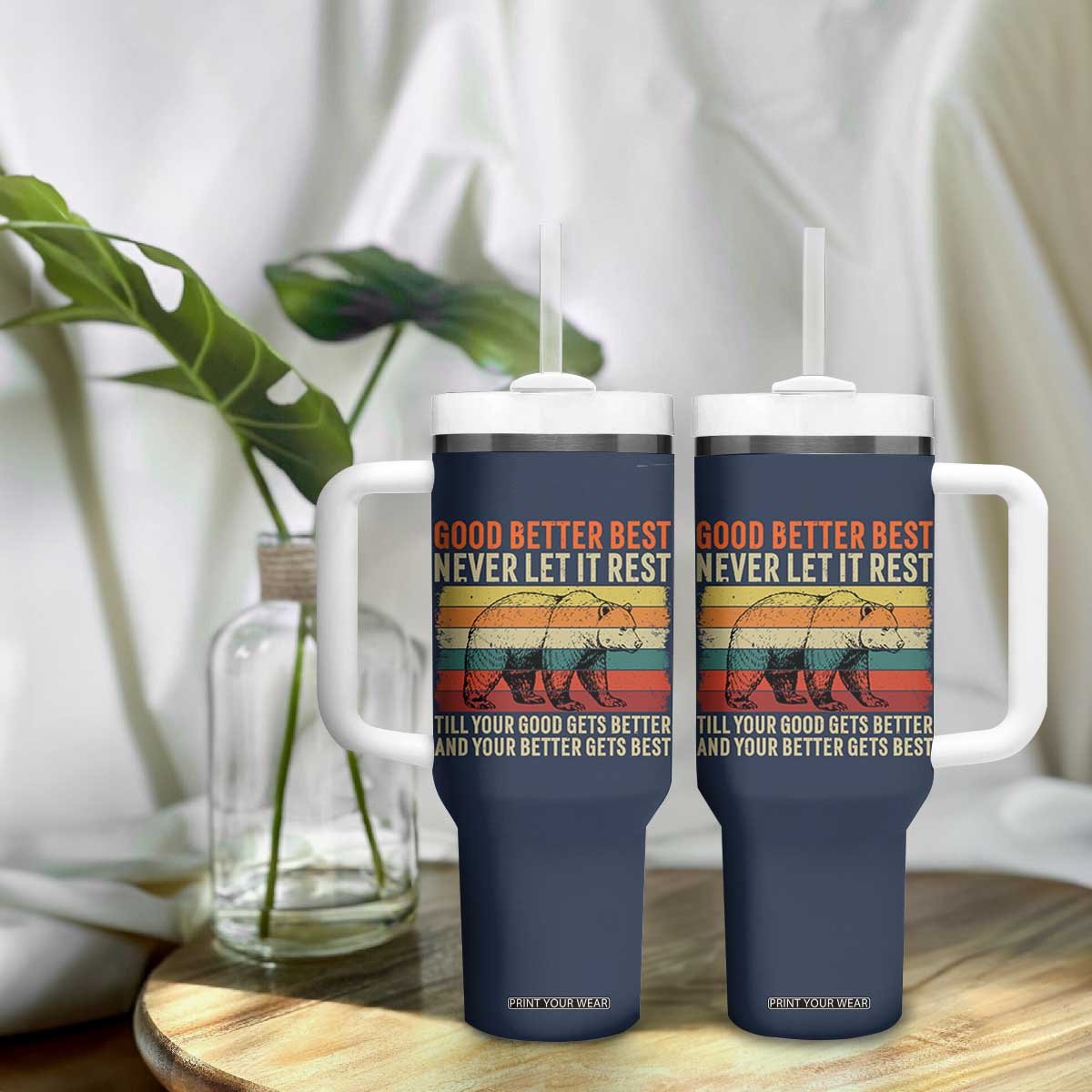 Good Better Best Motivational Tumbler With Handle Retro Never Let It Rest TS02 Print Your Wear