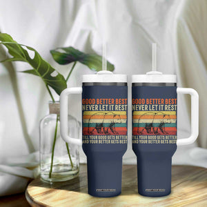 Good Better Best Motivational Tumbler With Handle Retro Never Let It Rest TS02 Print Your Wear