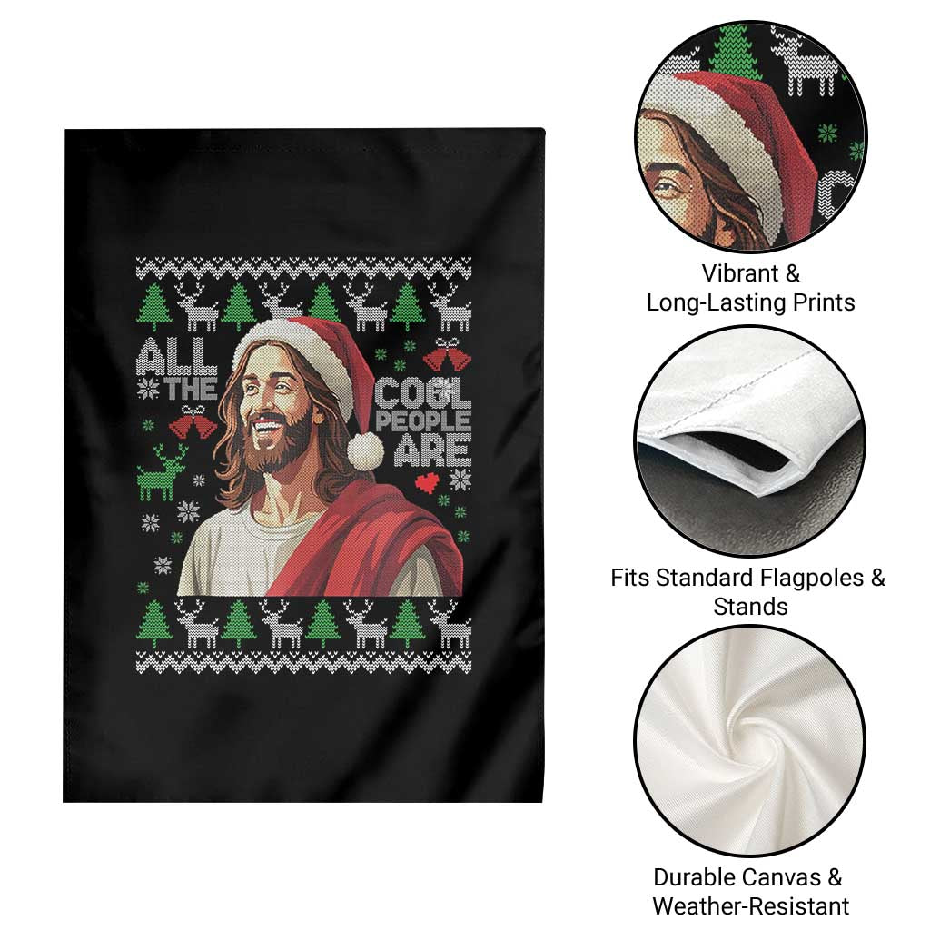 Funny Jesus Birthday Garden Flag All the Cool People Are Born in December TS02 Print Your Wear