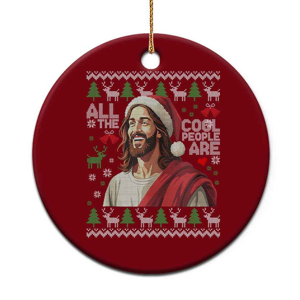 Funny Jesus Birthday Ceramic Ornament All the Cool People Are Born in December TS02 1pc Red Print Your Wear