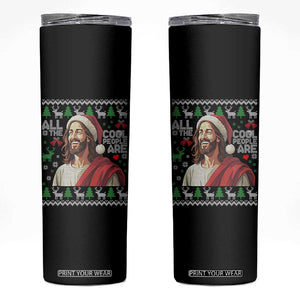 Funny Jesus Birthday Skinny Tumbler All the Cool People Are Born in December TS02 Black Print Your Wear