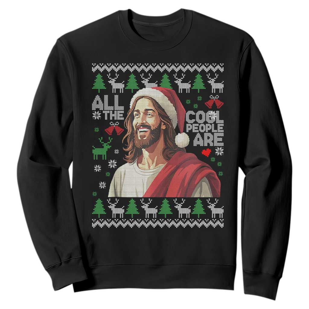 Funny Jesus Birthday Sweatshirt All the Cool People Are Born in December TS02 Black Print Your Wear