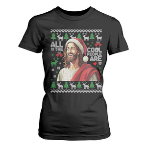 Funny Jesus Birthday T Shirt For Women All the Cool People Are Born in December TS02 Black Print Your Wear
