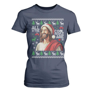 Funny Jesus Birthday T Shirt For Women All the Cool People Are Born in December TS02 Navy Print Your Wear