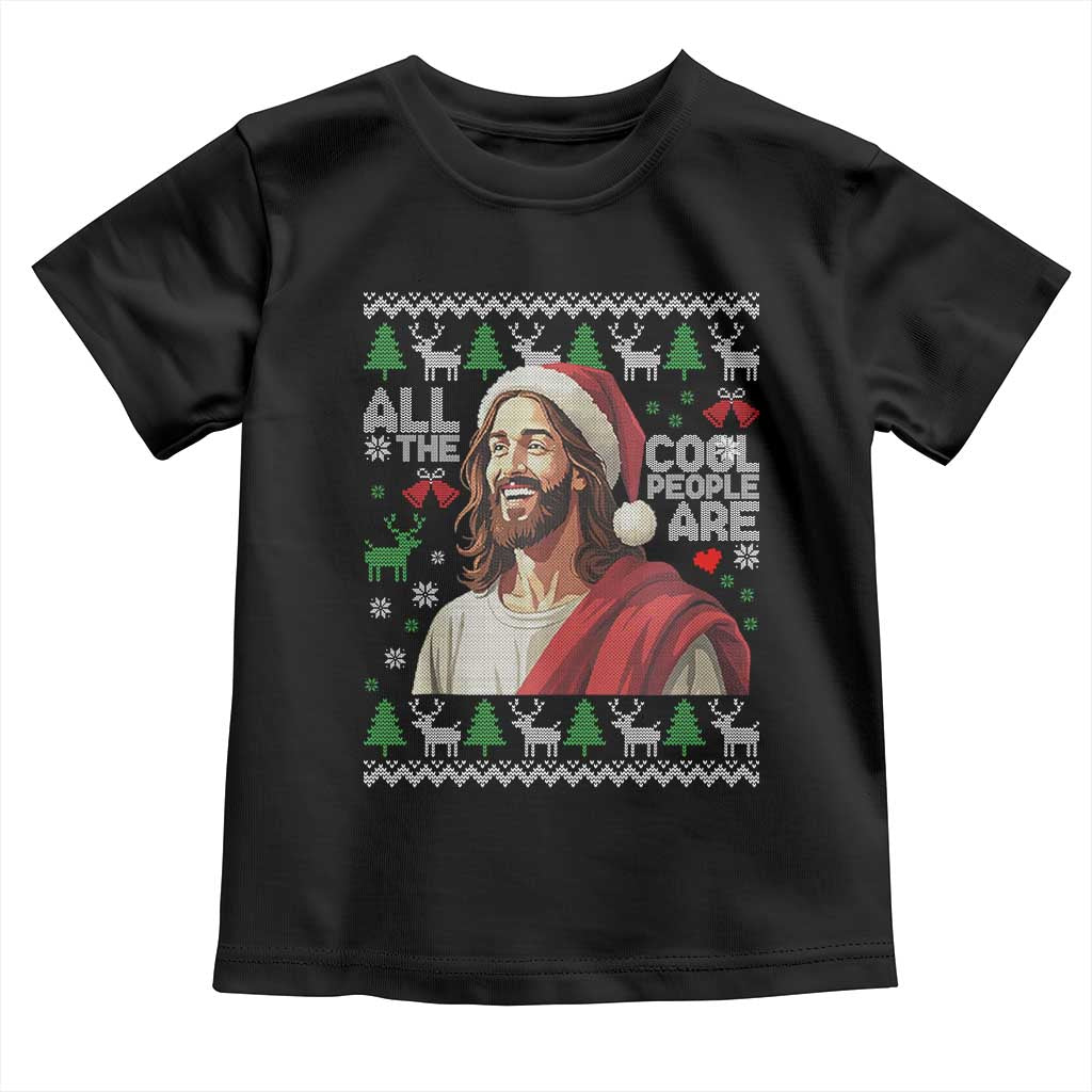 Funny Jesus Birthday Toddler T Shirt All the Cool People Are Born in December TS02 Black Print Your Wear