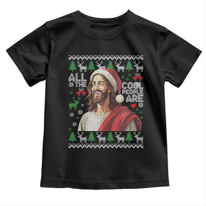 Funny Jesus Birthday Toddler T Shirt All the Cool People Are Born in December TS02 Black Print Your Wear