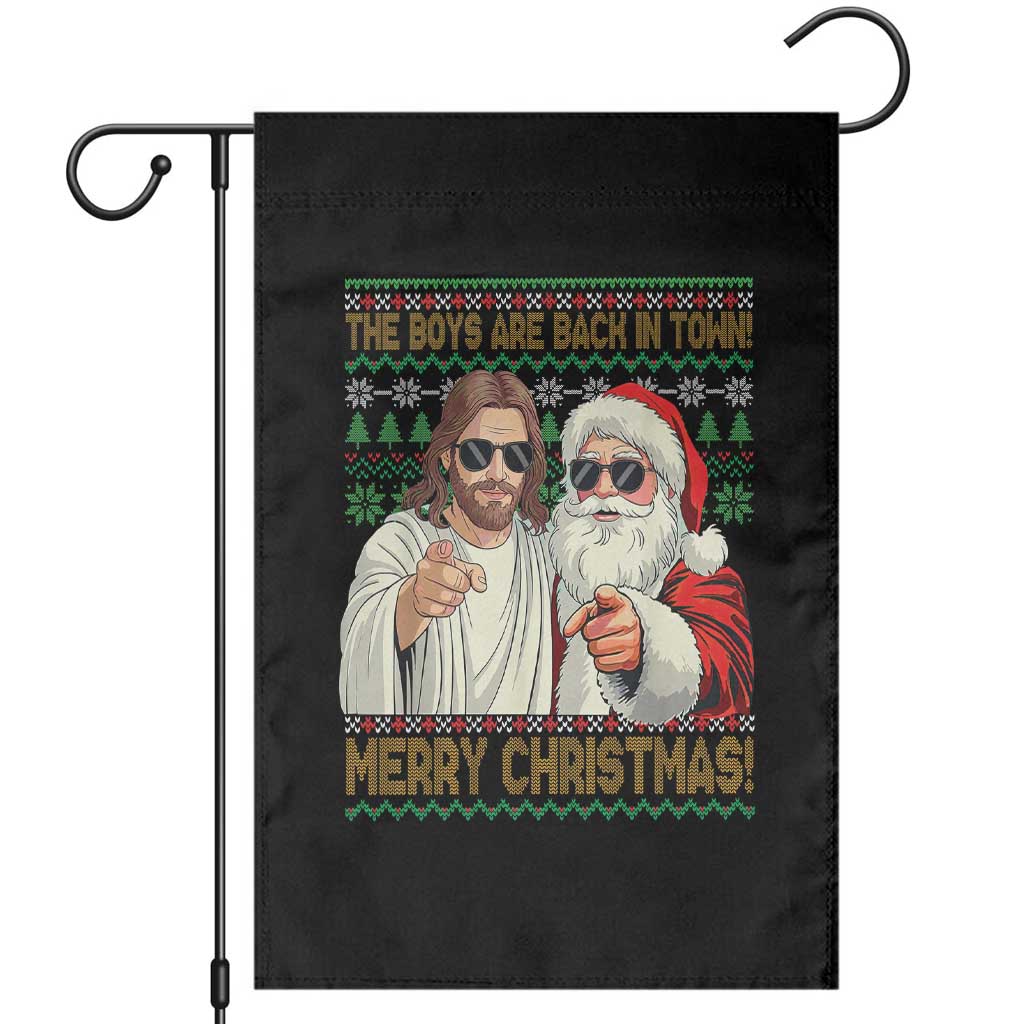 The Boys Are Back in Town Funny Christmas Garden Flag Cool Santa and Jesus Holiday Humor TS02 Black Print Your Wear