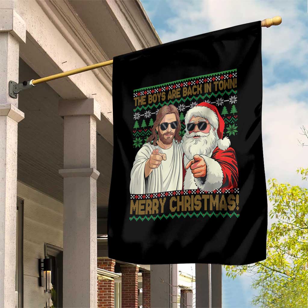 The Boys Are Back in Town Funny Christmas Garden Flag Cool Santa and Jesus Holiday Humor TS02 Print Your Wear