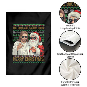 The Boys Are Back in Town Funny Christmas Garden Flag Cool Santa and Jesus Holiday Humor TS02 Print Your Wear