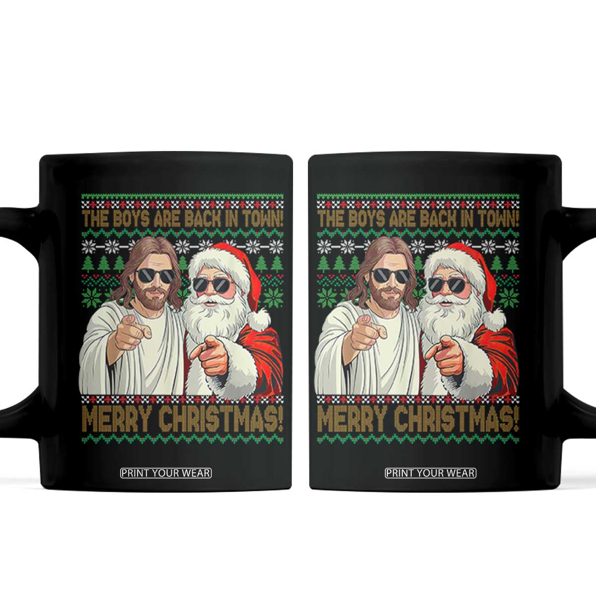 The Boys Are Back in Town Funny Christmas Coffee Mug Cool Santa and Jesus Holiday Humor TS02 Black Print Your Wear