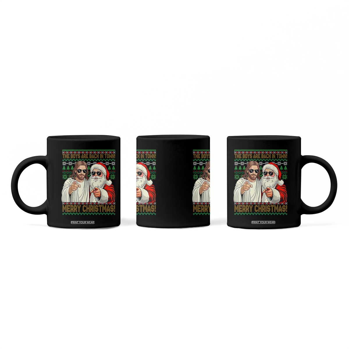 The Boys Are Back in Town Funny Christmas Coffee Mug Cool Santa and Jesus Holiday Humor TS02 Print Your Wear