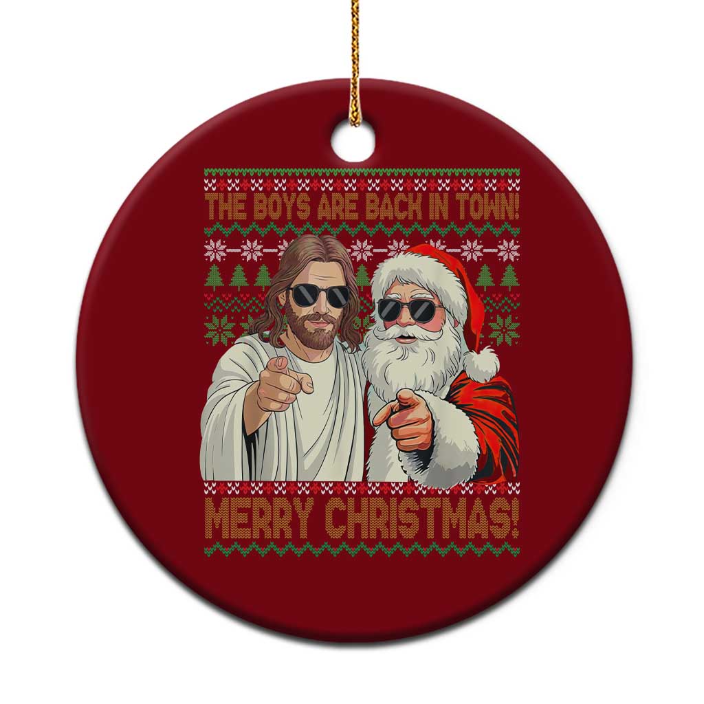 The Boys Are Back in Town Funny Christmas Ceramic Ornament Cool Santa and Jesus Holiday Humor TS02 1pc Red Print Your Wear
