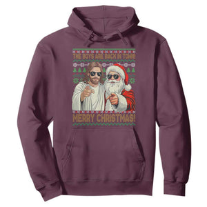 The Boys Are Back in Town Funny Christmas Hoodie Cool Santa and Jesus Holiday Humor TS02 Maroon Print Your Wear