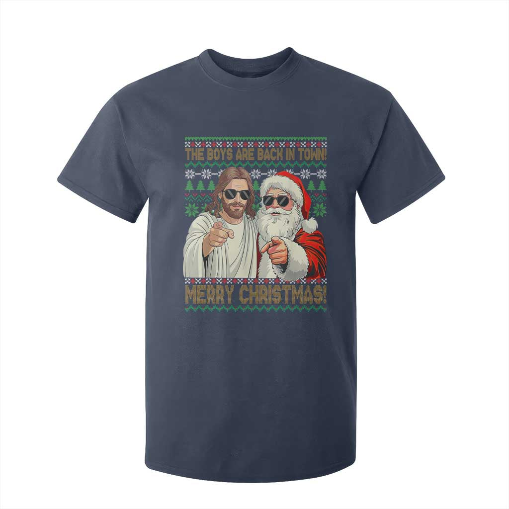 The Boys Are Back in Town Funny Christmas T Shirt For Kid Cool Santa and Jesus Holiday Humor TS02 Navy Print Your Wear