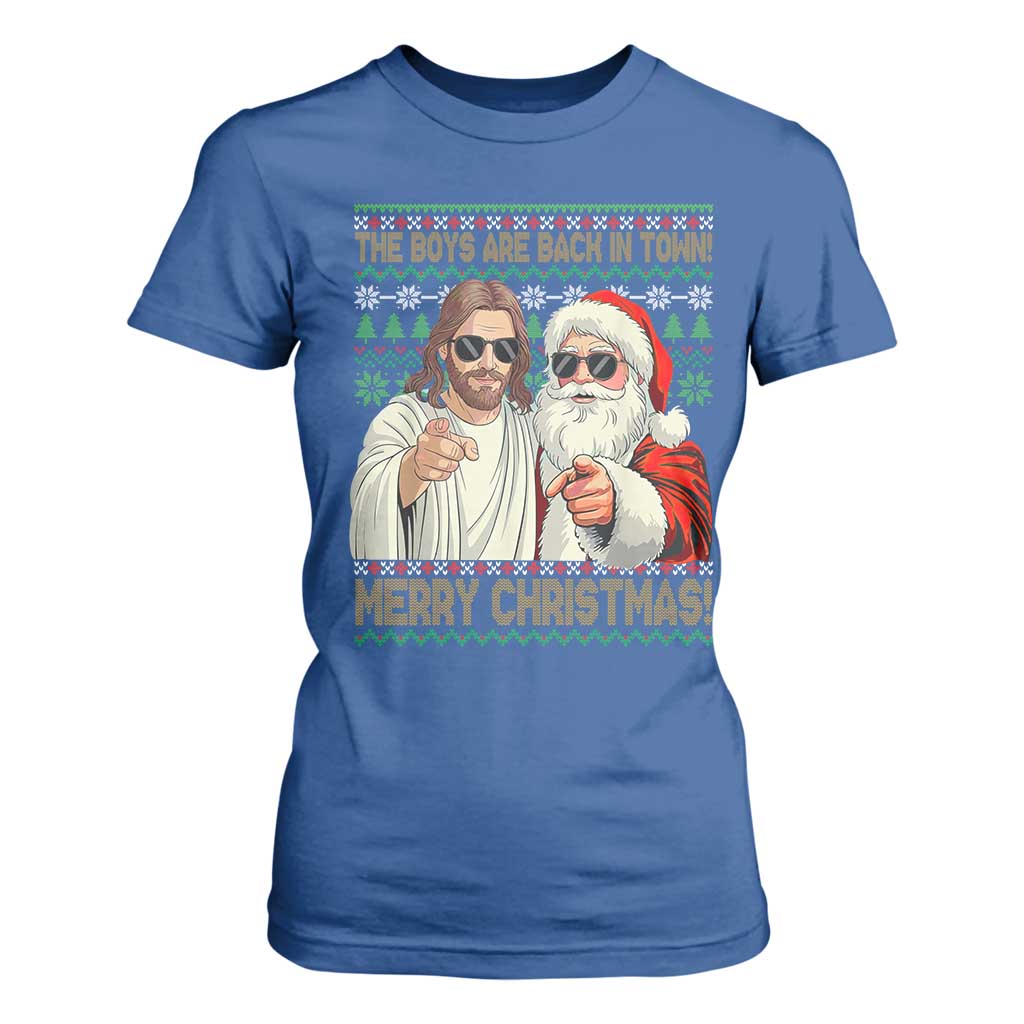 The Boys Are Back in Town Funny Christmas T Shirt For Women Cool Santa and Jesus Holiday Humor TS02 Royal Blue Print Your Wear