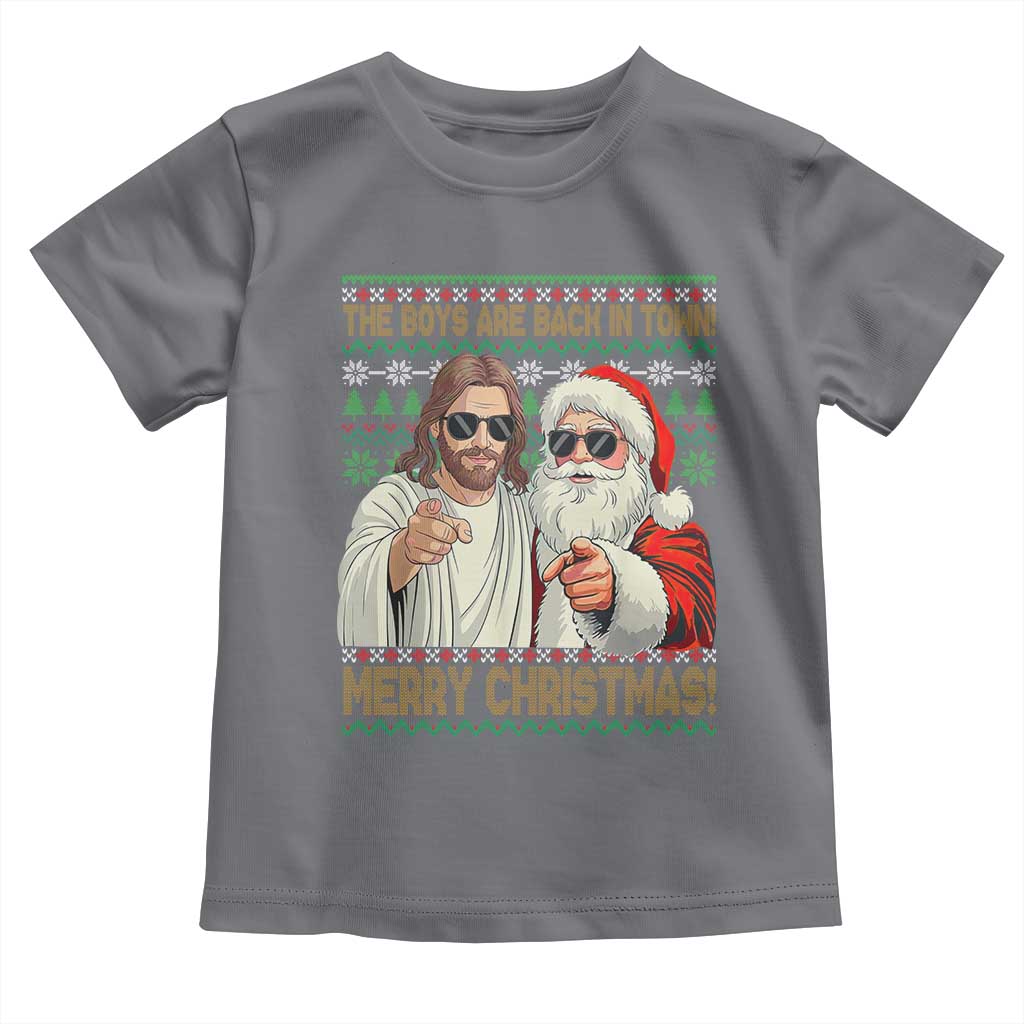 The Boys Are Back in Town Funny Christmas Toddler T Shirt Cool Santa and Jesus Holiday Humor TS02 Charcoal Print Your Wear