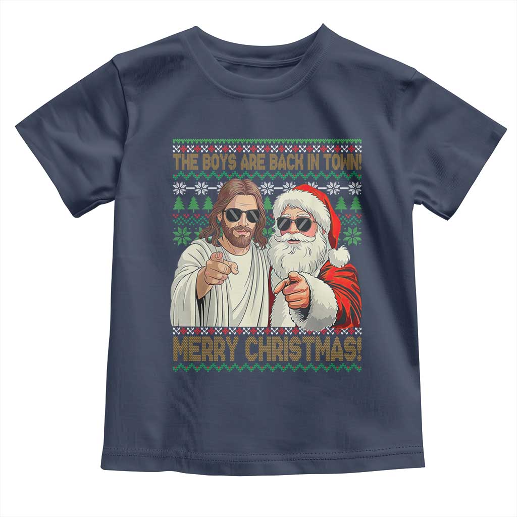 The Boys Are Back in Town Funny Christmas Toddler T Shirt Cool Santa and Jesus Holiday Humor TS02 Navy Print Your Wear