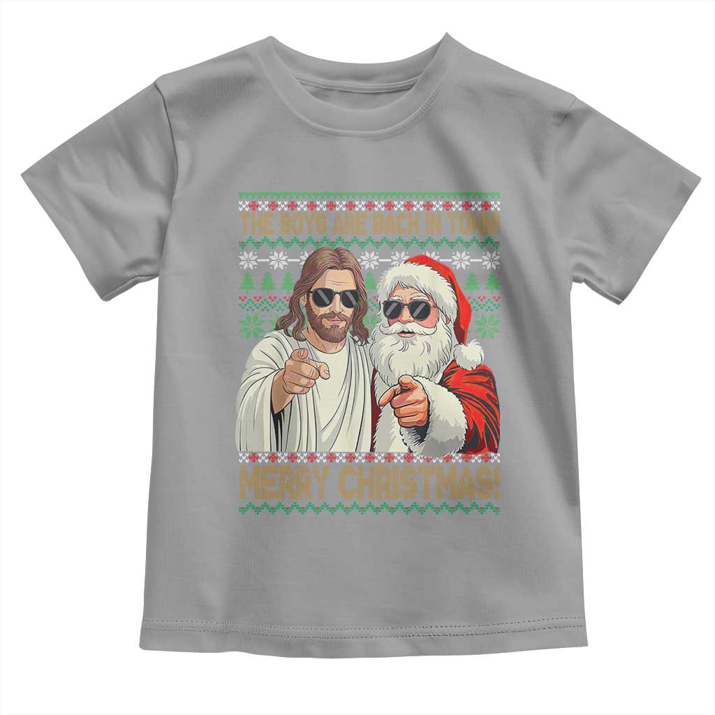 The Boys Are Back in Town Funny Christmas Toddler T Shirt Cool Santa and Jesus Holiday Humor TS02 Sport Gray Print Your Wear