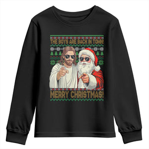 The Boys Are Back in Town Funny Christmas Youth Sweatshirt Cool Santa and Jesus Holiday Humor TS02 Black Print Your Wear