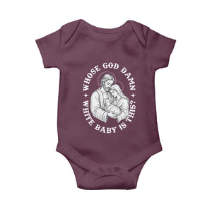Funny Nativity Christmas Baby Onesie Whose God Damn White Baby Is This Irreverent Holiday Humor TS02 Maroon Print Your Wear