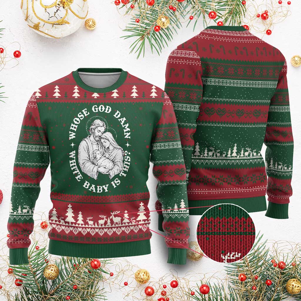 Funny Nativity Xmas Ugly Christmas Sweater Whose God Damn White Baby Is This Irreverent Holiday Humor TS02 Red Green Print Your Wear