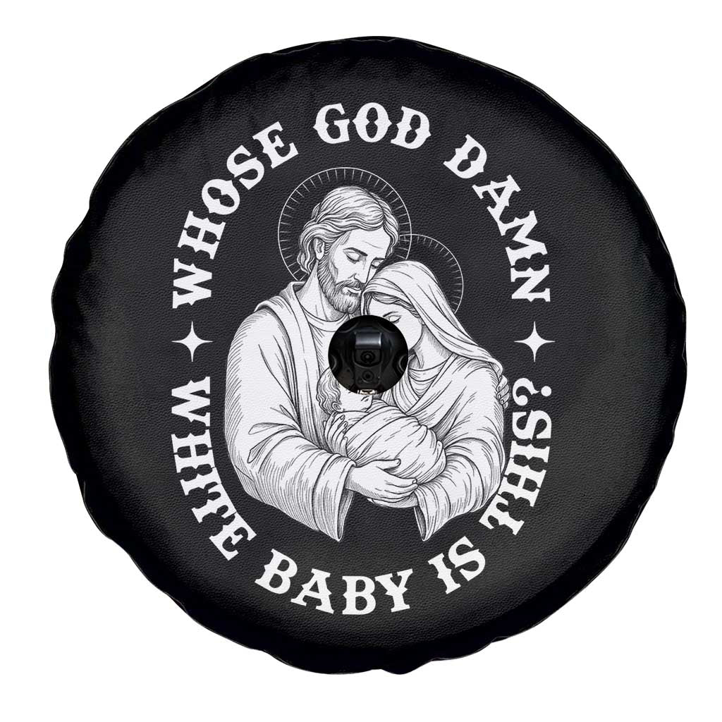 Funny Nativity Christmas Spare Tire Cover Whose God Damn White Baby Is This Irreverent Holiday Humor TS02 Print Your Wear