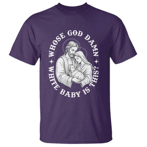 Funny Nativity Christmas T Shirt Whose God Damn White Baby Is This Irreverent Holiday Humor TS02 Purple Print Your Wear