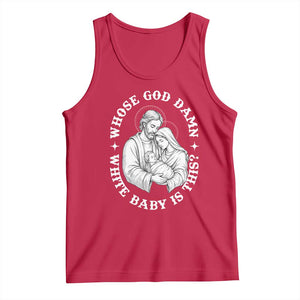 Funny Nativity Christmas Tank Top Whose God Damn White Baby Is This Irreverent Holiday Humor TS02 Red Print Your Wear