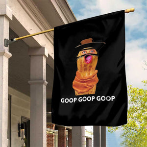 Goop Goop Goop Meme Garden Flag Unhinged Cowboy Peanut Core Weirdos TS02 Print Your Wear