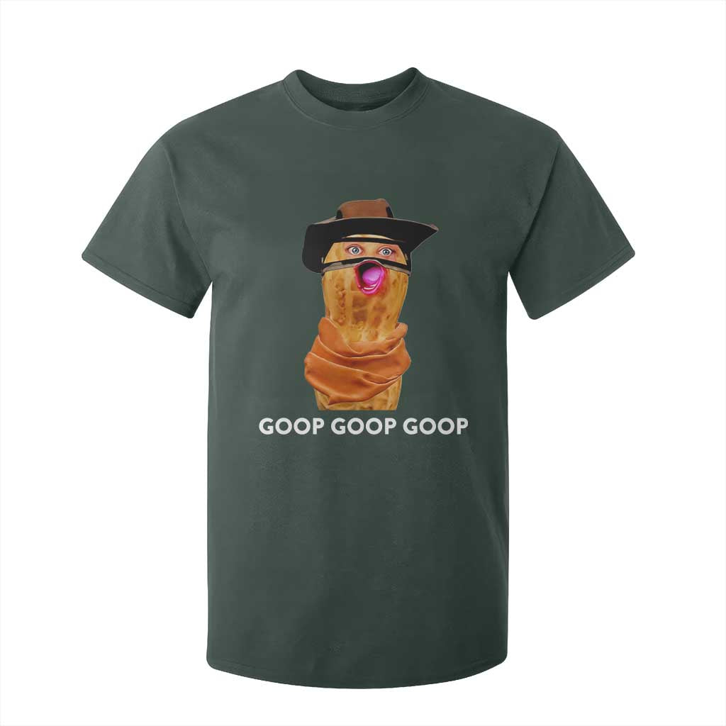 Goop Goop Goop Meme T Shirt For Kid Unhinged Cowboy Peanut Core Weirdos TS02 Dark Forest Green Print Your Wear