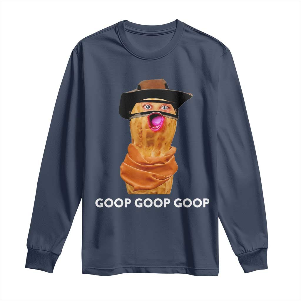 Goop Goop Goop Meme Long Sleeve Shirt Unhinged Cowboy Peanut Core Weirdos TS02 Navy Print Your Wear