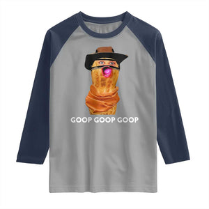 Goop Goop Goop Meme Raglan Shirt Unhinged Cowboy Peanut Core Weirdos TS02 Sport Gray Navy Print Your Wear