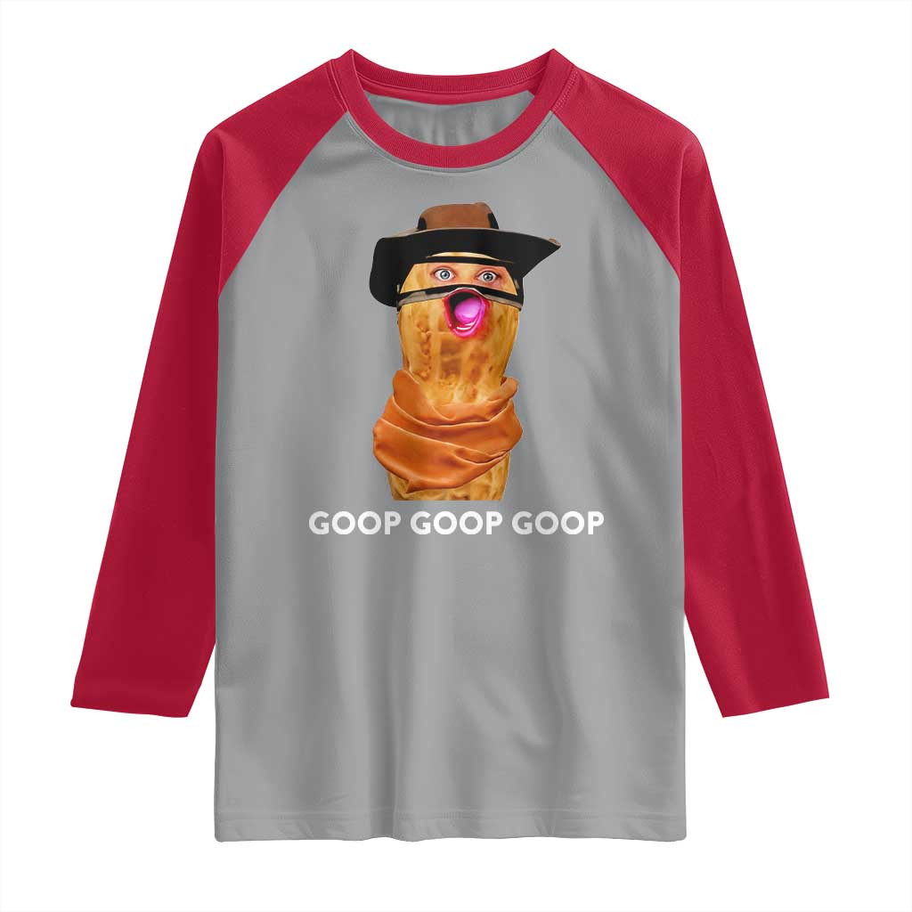 Goop Goop Goop Meme Raglan Shirt Unhinged Cowboy Peanut Core Weirdos TS02 Sport Gray Red Print Your Wear