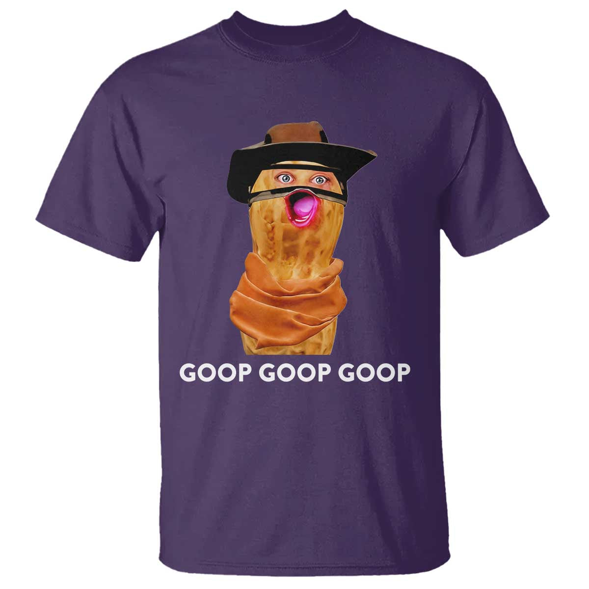 Goop Goop Goop Meme T Shirt Unhinged Cowboy Peanut Core Weirdos TS02 Purple Print Your Wear