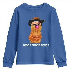 Goop Goop Goop Meme Youth Sweatshirt Unhinged Cowboy Peanut Core Weirdos TS02 Royal Blue Print Your Wear