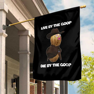 Cowboy Peanut Meme Garden Flag Live By The Goop Die By The Goop TS02 Print Your Wear