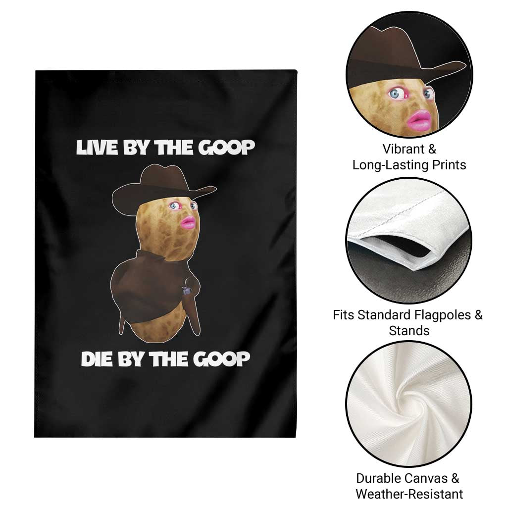 Cowboy Peanut Meme Garden Flag Live By The Goop Die By The Goop TS02 Print Your Wear