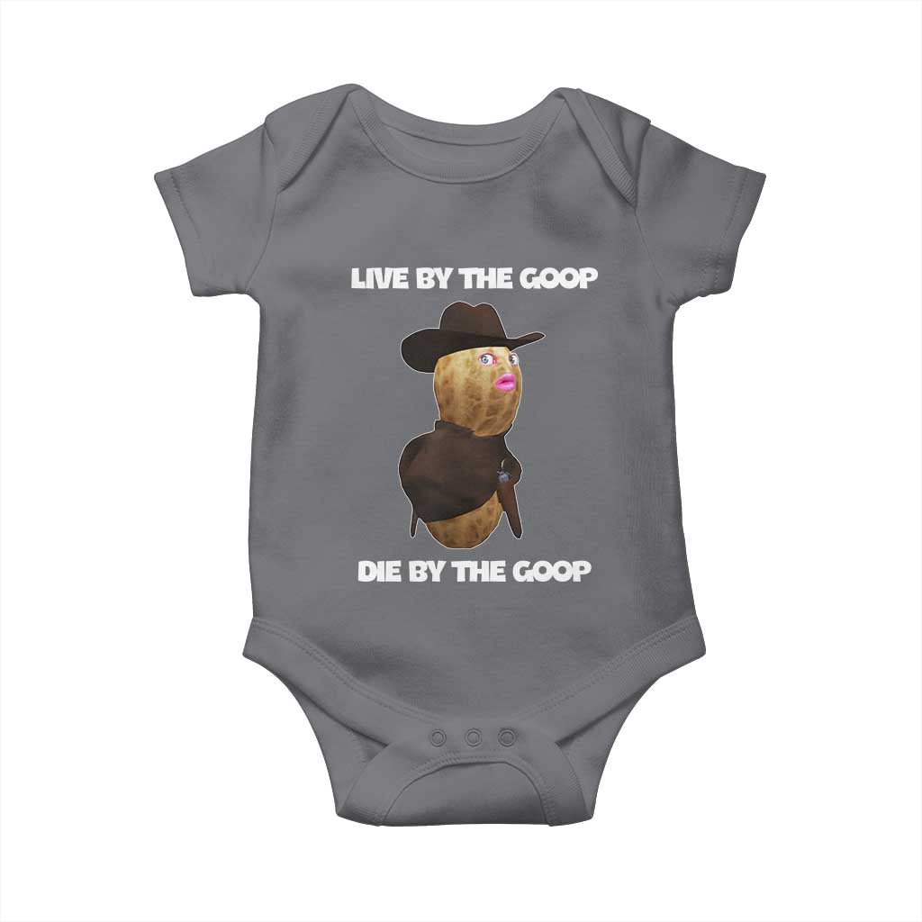 Cowboy Peanut Meme Baby Onesie Live By The Goop Die By The Goop TS02 Charcoal Print Your Wear